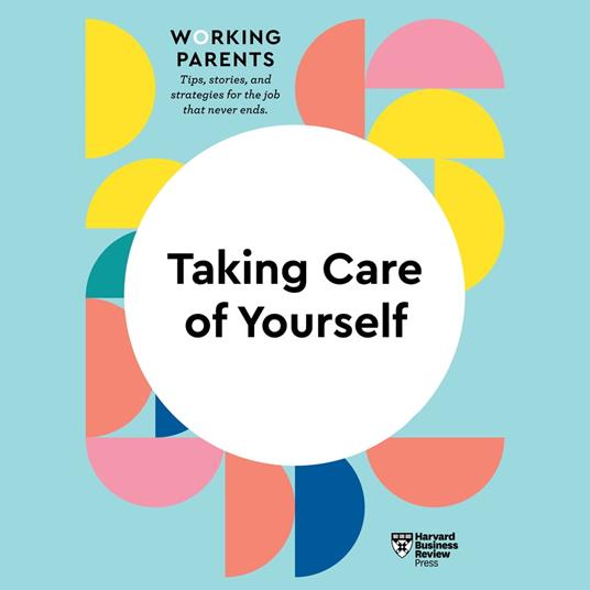 Taking Care of Yourself