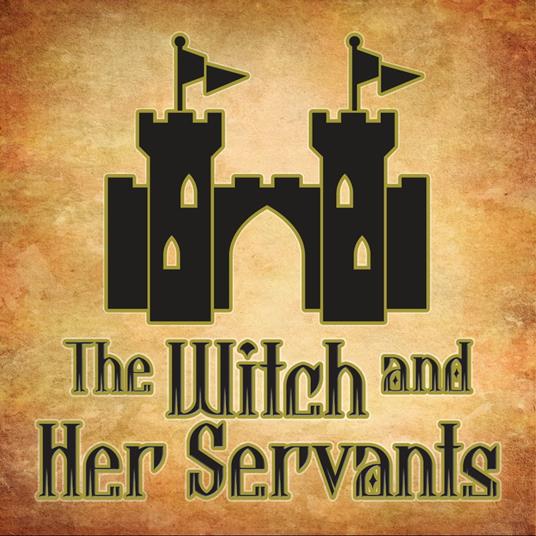The Witch And Her Servants