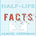 The Half-Life of Facts