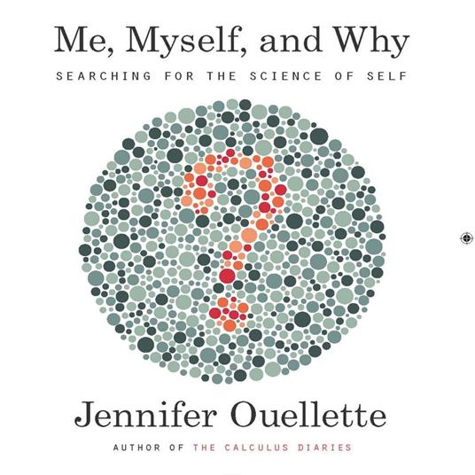 Me, Myself, and Why