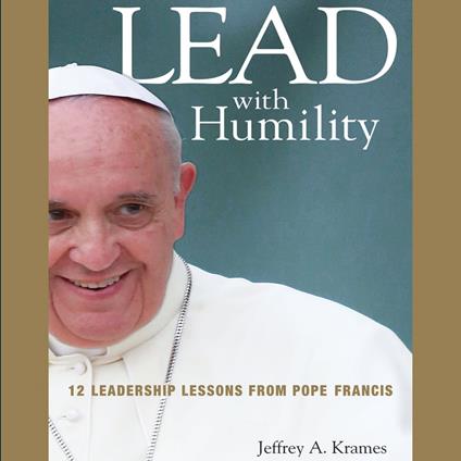 Lead with Humility