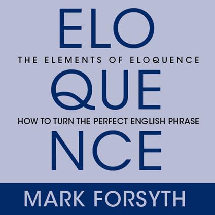 The Elements of Eloquence