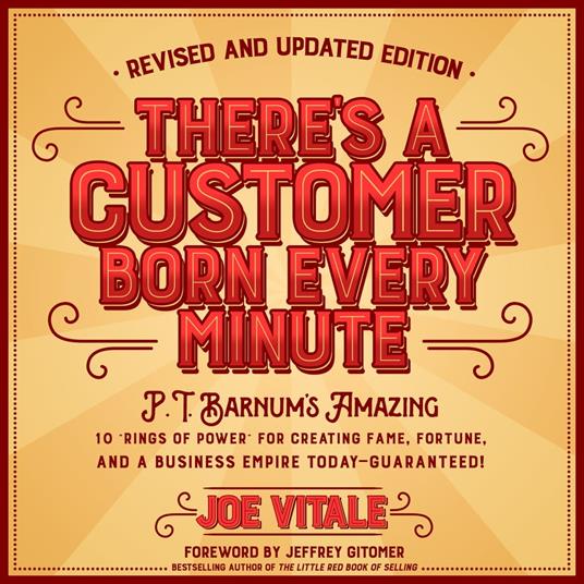 There's a Customer Born Every Minute