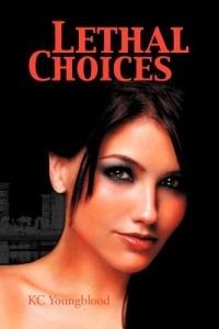 Lethal Choices - Kc Youngblood - cover