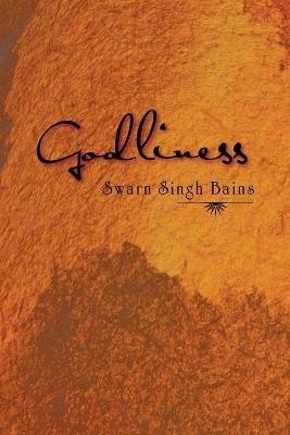Godliness - Swarn Singh Bains - cover