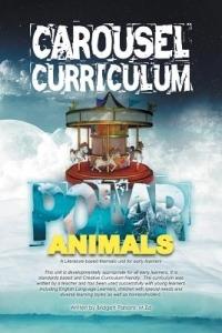 Carousel Curriculum Polar Animals: A Literature-based thematic unit for early learners - Bridgett M Ed Parsons - cover