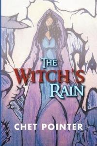 The Witch's Rain - Chet Pointer - cover
