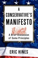 A Conservative's Manifesto: A Brief Discussion of some Principles