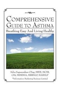 Comprehensive Guide to Asthma: Breathing Easy and Living Healthy - Selva Sugunendran - cover