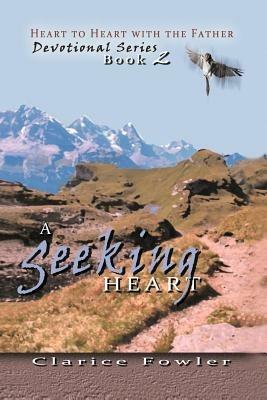 A Seeking Heart: Book 2 - Clarice Fowler - cover