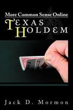 More Common Sense Online Texas Holdem