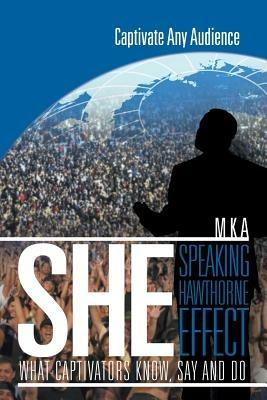 She: Speaking Hawthorne Effect: Speaking Hawthorne Effect - Mka - cover