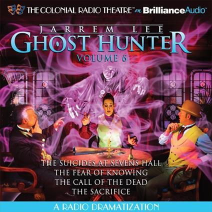 Jarrem Lee - Ghost Hunter - The Suicides at Sevens Hall, The Fear of Knowing, The Call of the Dead, and The Sacrifice