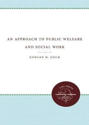 An Approach to Public Welfare and Social Work - Howard W. Odum - cover