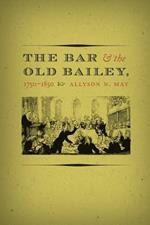 The Bar and the Old Bailey, 1750-1850