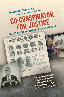 Co-conspirator for Justice: The Revolutionary Life of Dr. Alan Berkman - Susan M. Reverby - cover