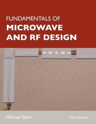 Fundamentals of Microwave and RF Design - Michael Steer - cover