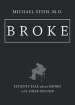 Broke: Patients Talk about Money with Their Doctor