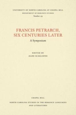 Francis Petrarch, Six Centuries Later: A Symposium - cover