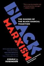 Black Marxism: The Making of the Black Radical Tradition