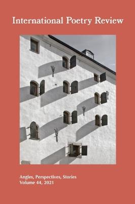International Poetry Review: Angles, Perspectives, Stories, Volume 44, 2021 - cover