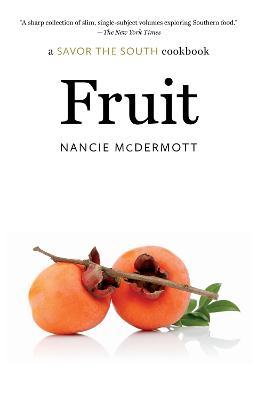 Fruit: a Savor the South cookbook - Nancie McDermott - cover