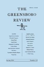 The Greensboro Review: Number 115, Spring 2024