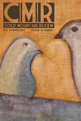 Cold Mountain Review - Retrospective Issue: Volume 52, Number 1, Fall & Winter 2024 - cover