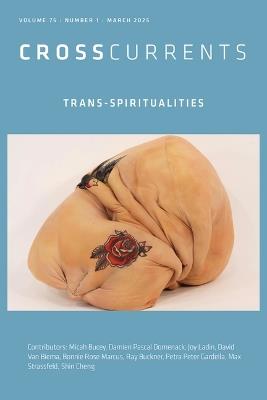 CrossCurrents: Trans-Spiritualities: Volume 75, Number 1, March 2025 - cover