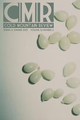 Cold Mountain Review: Volume 52, Number 2, Spring & Summer 2025 - cover