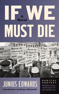 If We Must Die: A Novel - Junius Edwards - cover