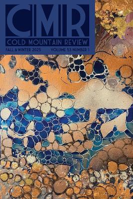 Cold Mountain Review - Witnessing Climate, Surviving Disaster: Volume 53, Number 1, Fall & Winter 2025 - cover