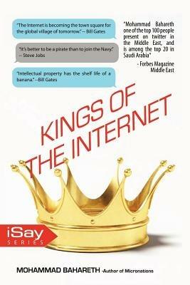 Kings of the internet: What you Don't Know about them ? - Mohammad Bahareth - cover