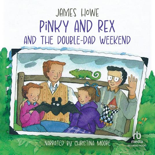 Pinky and Rex and the Double-Dad Weekend