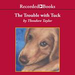 The Trouble with Tuck