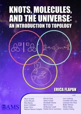Knots, Molecules, and the Universe: An Introduction to Topology - Erica Flapan - cover