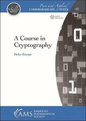 A Course in Cryptography - Heiko Knospe - cover