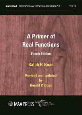 A Primer of Real Functions - Ralph P. Boas,Harold P. Boas - cover