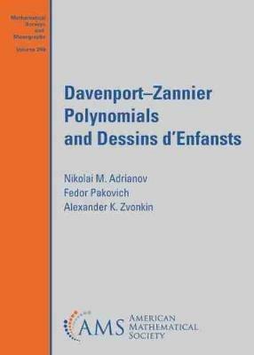 Davenport-Zannier Polynomials and Dessins d'Enfants - Nikolai M. Adrianov,Fedor Pakovich,Alexander K. Zvonkin - cover
