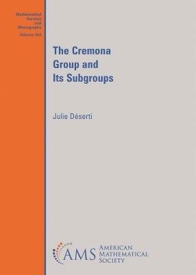 The Cremona Group and Its Subgroups - Julie Déserti - cover
