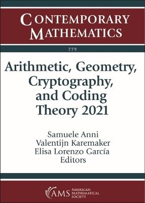 Arithmetic, Geometry, Cryptography, and Coding Theory 2021 - cover