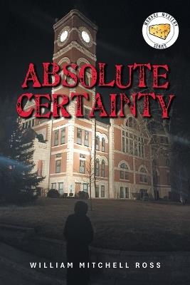 Absolute Certainty - William Mitchell Ross - cover