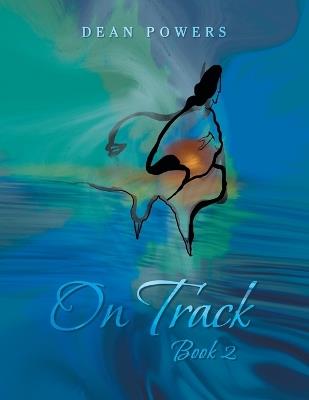 On Track: Book 2 - Dean Powers - cover