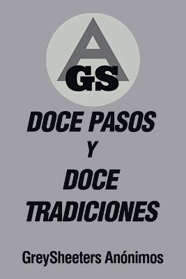 Doce Pasos Y Doce Tradiciones - Greysheeters Anónimos - cover