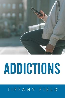 Addictions - Tiffany Field - cover