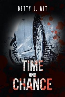 Time and Chance - Betty L Alt - cover