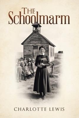 The Schoolmarm - Charlotte Lewis - cover