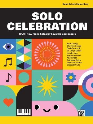 Solo Celebration, Book 3: 10 All-New Piano Solos by Favorite Composers - cover