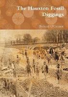 The Hauxton Fossil Diggings - Bernard O'Connor - cover