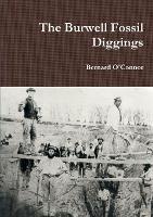 The Burwell Fossil Diggings - Bernard O'Connor - cover